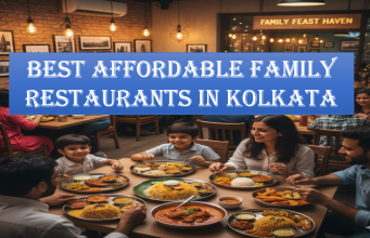 Best Affordable Family Restaurants in Kolkata Best-Affordable-Family-Restaurants-in-Kolkata