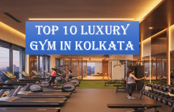 Top 10 Luxury Gym in Kolkata Top 10 Luxury Gym in Kolkata